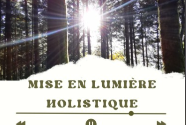 Podcast « Mise en lumière holistique »
