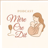 Interview Audrey Mée podcast mère cre dit